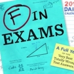 2016 Daily Calendar: F in Exams