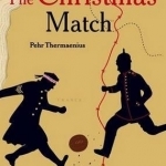 The Christmas Match: Football in No Man&#039;s Land 1914