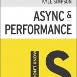 You Don&#039;t Know JS - Async &amp; Performance