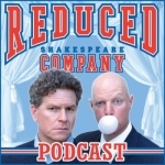 Reduced Shakespeare Company Podcast