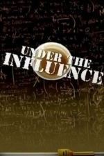 Under The Influence (2008)