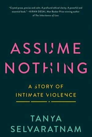 Assume Nothing: A Story of Intimate Violence