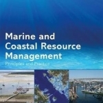 Marine and Coastal Resource Management: Principles and Practice