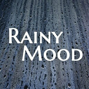 Rainy Mood - Rain Sounds for Sleep &amp; Study