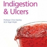 Understanding Indigestion &amp; Ulcers