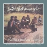 Later That Same Year by Matthews Southern Comfort / Ian Matthews