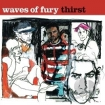 Thirst by Waves Of Fury