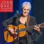 75th Birthday Celebration by Joan Baez