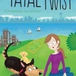 A Fatal Twist: A Downward Dog Mystery