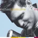 Come Fly with Me by Michael Bublé