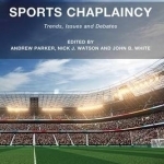 Sports Chaplaincy: Trends, Issues and Debates