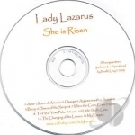 She Is Risen by Lady Lazarus