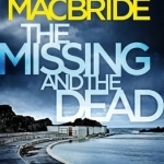 The Missing and the Dead (Logan McRae #9)