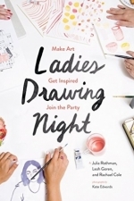 Ladies Drawing Night: Make Art, Get Inspired, Join the Party