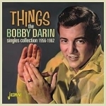 Things: The Singles Collection 1956-1962 by Bobby Darin