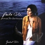 Greatest Hits: Postcards from East Oceanside by Paula Cole