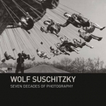 Wolf Suschitzky - Seven Decades of Photography