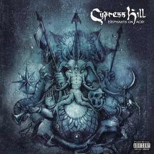 Elephants on Acid by Cypress Hill