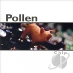 Chip by Pollen