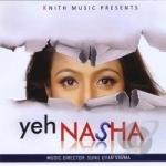 Yeh Nasha by Sunil Gyan Varma