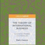 The Theory of International Business: Economic Models and Methods: 2016