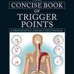 The Concise Book of Trigger Points