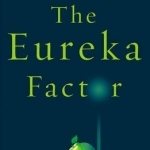 The Eureka Factor: Creative Insights and the Brain