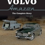 Volvo Amazon: The Complete Story