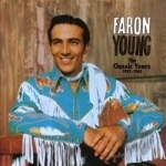 Classic Years 1952-62 by Faron Young