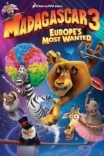 Madagascar 3: Europe&#039;s Most Wanted (2012)