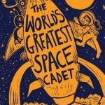 The World&#039;s Greatest Space Cadet