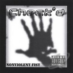 Non-Violent Fist EP by Check&#039;D