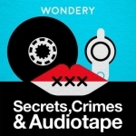 Secrets, Crimes &amp; Audiotape