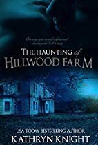 The Haunting Of Hillwood Farm