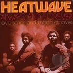 Always and Forever: Love Songs and Smooth Grooves by Heatwave