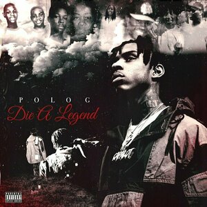 Die a Legend by Polo G