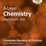 New A-Level Chemistry: AQA Year 1 &amp; 2 Complete Revision &amp; Practice with Online Edition: Exam Board: AQA