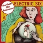 Heartbeats and Brainwaves by Electric Six