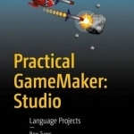 Practical Gamemaker: Studio: Language Projects