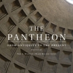 The Pantheon: From Antiquity to the Present