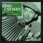 My Favorite Irish Songs by Bing Crosby