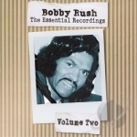 Essential Recordings, Vol. 2 by Bobby Rush