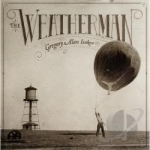 Weatherman by Gregory Alan Isakov