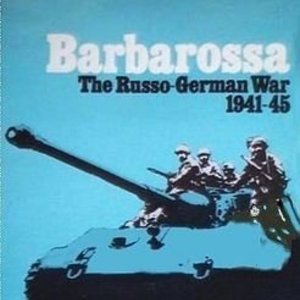 Barbarossa: The Russo-German War 1941-45