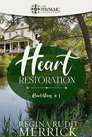 Heart Restoration (RenoVations #1)