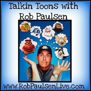 Talkin Toons with Rob Paulsen - Weekly Voice Acting and Voice Over Tips
