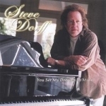 You Set My Dreams to Music by Steve Dorff