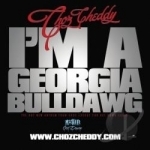 I&#039;m a Georgia Bulldawg by Choz Cheddy