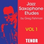 Jazz Saxophone Etudes Volume 1 Tenor