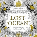 Lost Ocean: An Inky Adventure &amp; Colouring Book